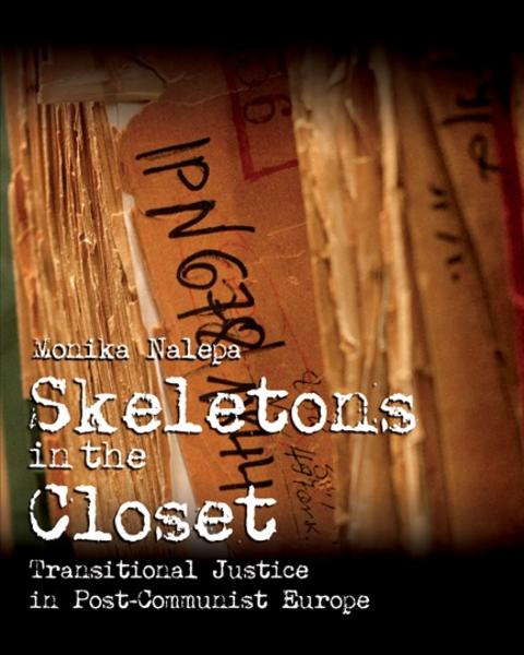 Skeletons in the Closet: Transitional Justice in Post-Communist Europe